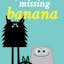The Case of the Missing Banana