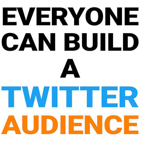 Everyone Can Build a Twitter Audience