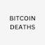 Bitcoin Deaths
