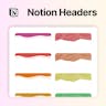 Notion Headers