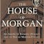 The House of Morgan