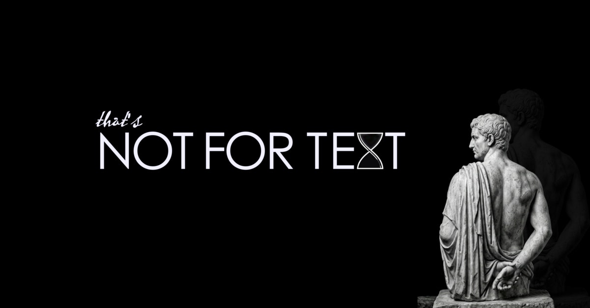 Not for Text