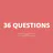 Thirty Six Questions