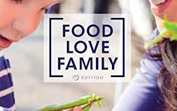 Food Love Family: A Practical Guide to Child Nutrition media 2