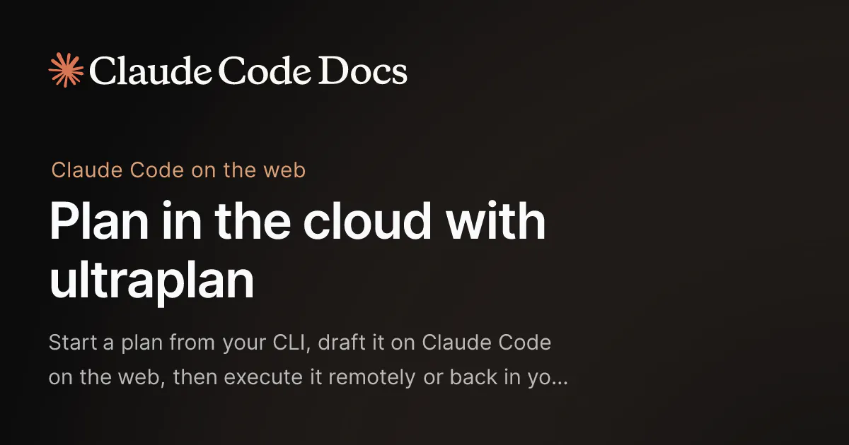 Code Connection Plan Claude Code ultraplan: Claude Code command that plans your codebase in ...