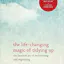 The Life-Changing Magic of Tidying Up