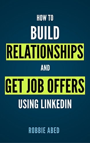 How to Build Relationships and Get Job Offers Using LinkedIn: gallery image