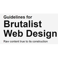 Guidelines for Brutalist Web Design