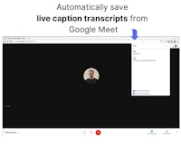 CaptionSaver Pro for Google Meet media 2