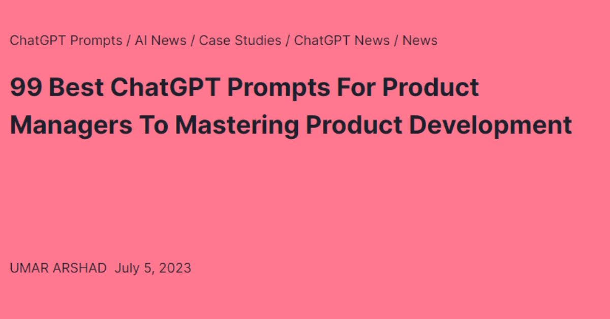 99 ChatGPT Prompts for Product Managers media 1