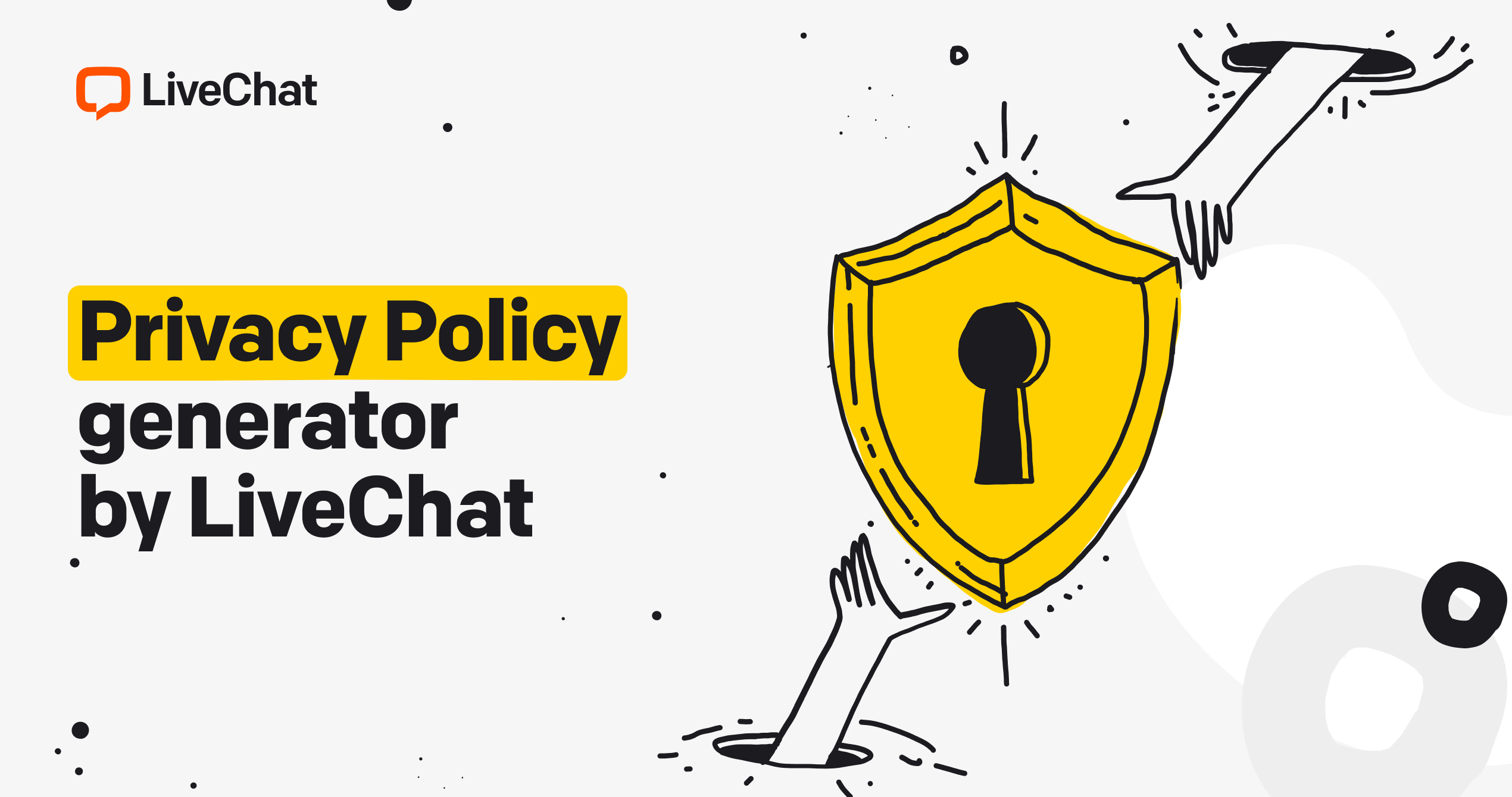 Privacy Policy Generator by LiveChat - Easy-to-use policy ...