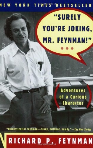 Surely You're Joking Mr. Feynman