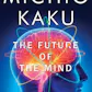 The Future of the Mind