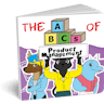 ABCs of Product Management