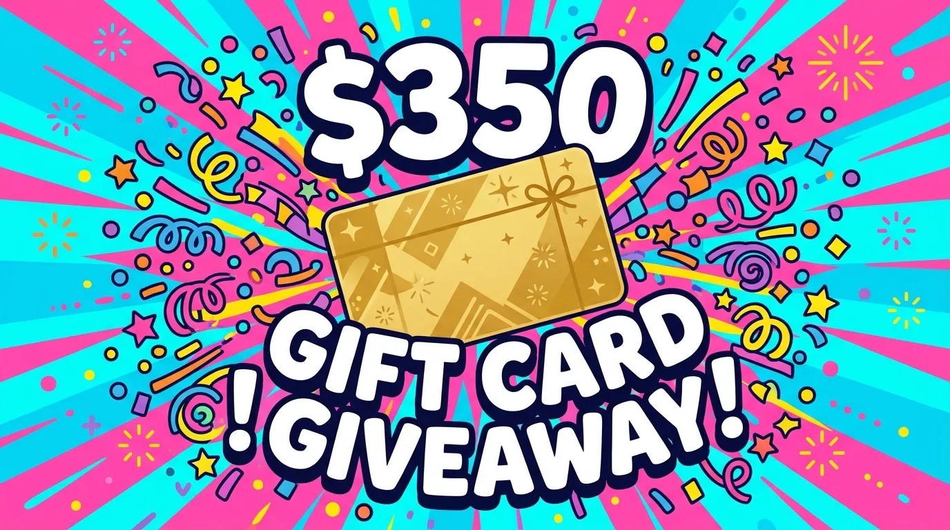 $350 Gift Card Giveaway Enter Free Today