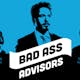 Bad Ass Advisors