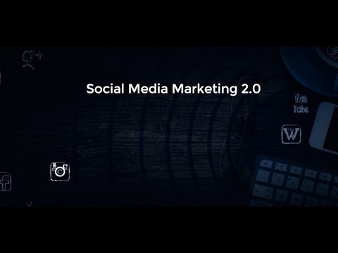 Social Media Marketing 2.0