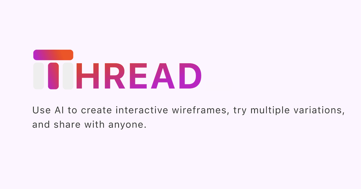 startuptile Thread-Instant wireframes for your app to share your ideas.