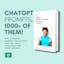 1000+ ChatGPT Prompts for the Top 1%