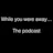 While You Were Away, Episode 2 - Feat. Semil Shah