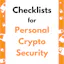 Crypto Checklists