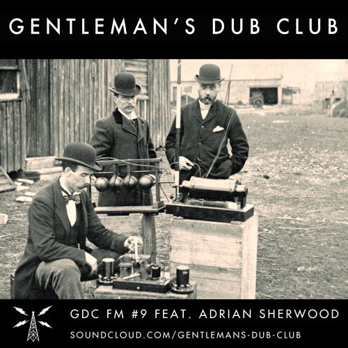 Gentlemans Dub Club FM: Episode 1