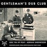 Gentlemans Dub Club FM: Episode 1