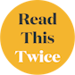 Read This Twice
