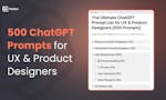 500 ChatGPT UX & Product Design Prompts image
