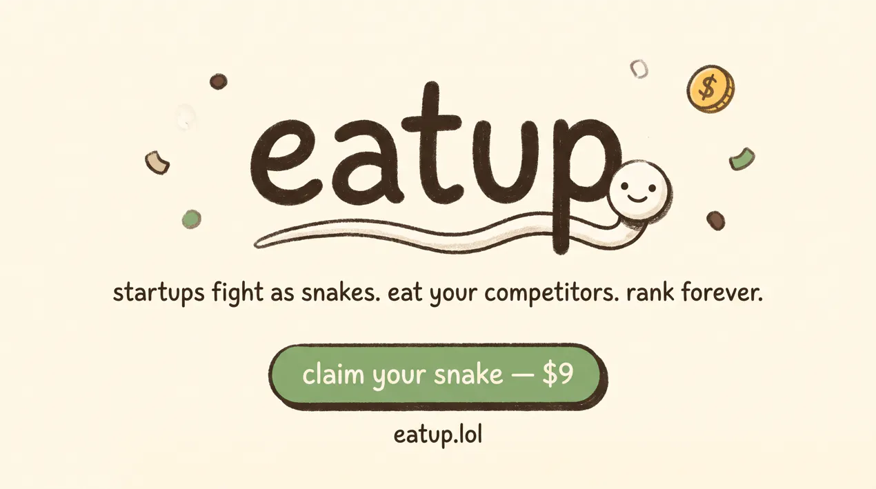 eatup — startups fight as snakes gallery image