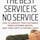The Best Service is No Service