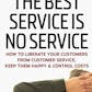 The Best Service is No Service