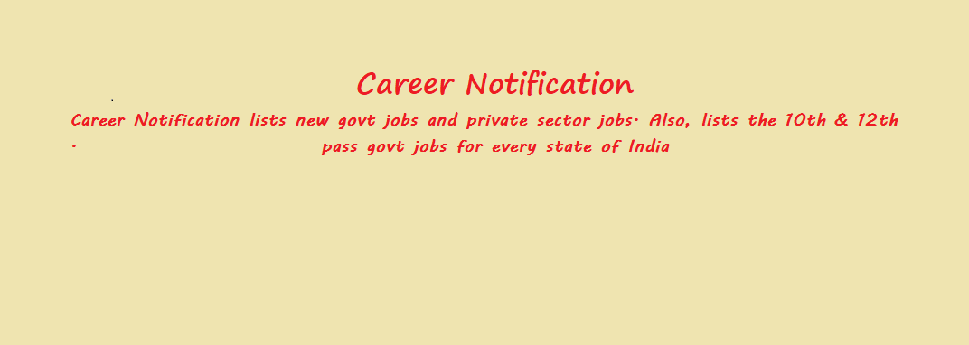 Free Job alert | Career Notification 