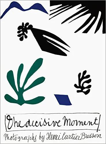 The Decisive Moment