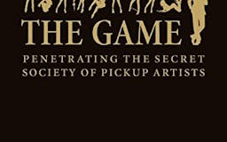 The Game: Penetrating the Secret Society of Pickup Artists media 1