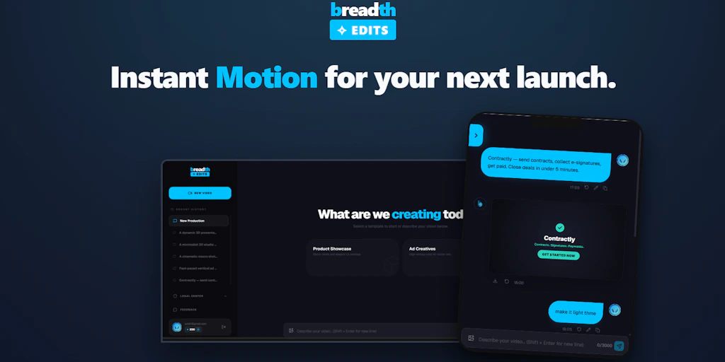 Breadth Edits Beta v1.0: Transforms prompts into professional, high-end motion edits | Product Hunt