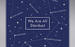 We Are All Stardust media 2