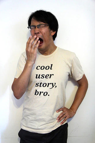 Cool User Story, Bro
