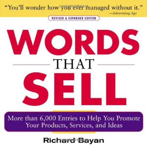 Words that Sell: More than 6000 Entries to Help You Promote Your Products, Services, and Ideas gallery image