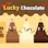 Lucky Chocolate