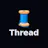 Thread