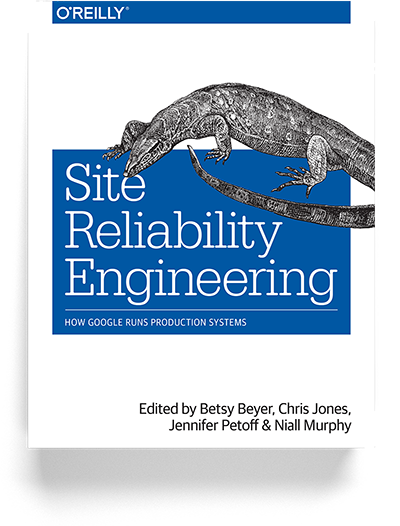 Google Site Reliability Engineering