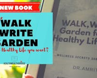 WALK, Write & Garden for  a Healthy Life media 1