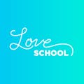 Love School