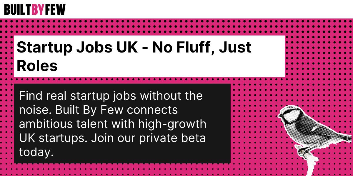 Mídia 1 de BuildByFew - Startup Jobs UK - sem cotão, apenas papéis