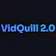 VidQuill 2.0