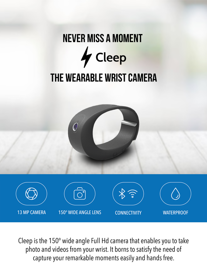 Cleep -  The World's First Wearable Wrist Camera