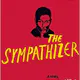 The Sympathizer: A Novel