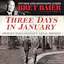 Three Days in January