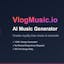 VlogMusic.io - AI Music Generator